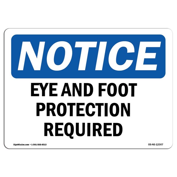 Signmission OSHA Notice Sign, Eye And Foot Protection Required, 10in X 7in Decal, 10" W, 7" H, Landscape OS-NS-D-710-L-12307 - main
